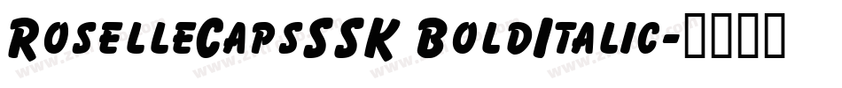 RoselleCapsSSK BoldItalic字体转换